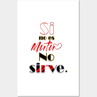 if it's not mutual it does not work (Spanish) Posters and Art